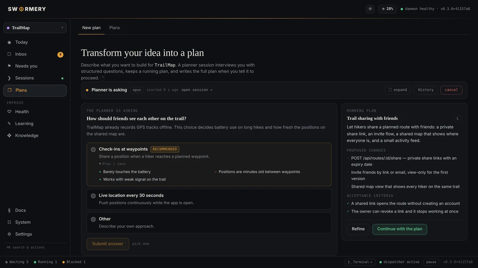 The planner interviews you: options with pros, cons and a recommended pick